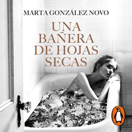 Una bañera de hojas secas Literatura española Los mejores