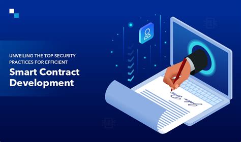 Best Security Practices For Robust Smart Contract Development In 2024