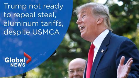 Trump Says Steel Aluminum Tariffs On Canada Will Stay In Place Youtube