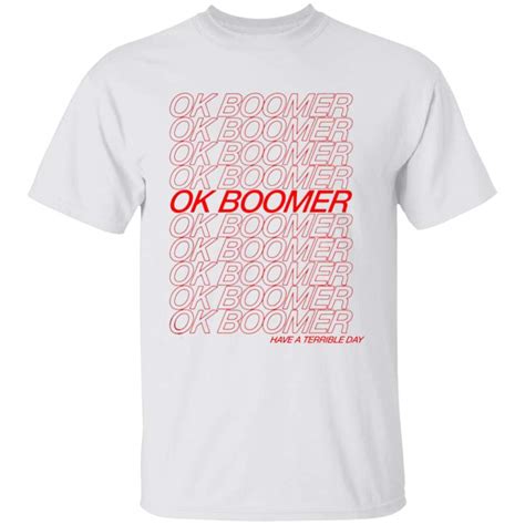 Ok Boomer Shirt – PALLAS LLC