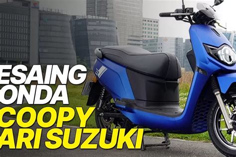 Akhirnya Suzuki Luncurkan Skutik Retro Baru Untuk Lawan Honda Scoopy