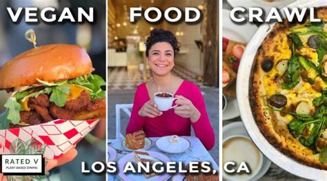 14 VEGAN RESTAURANTS IN LOS ANGELES YOU MUST TRY VEGAN LA FOOD TOUR