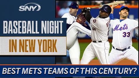 Who Are The Best Mets Teams Of This Century Baseball Night In Ny