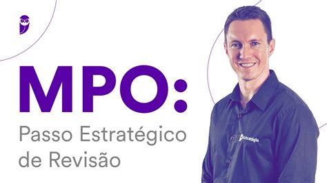 Concurso Mpo Passo Estrat Gico De Revis O Youtube