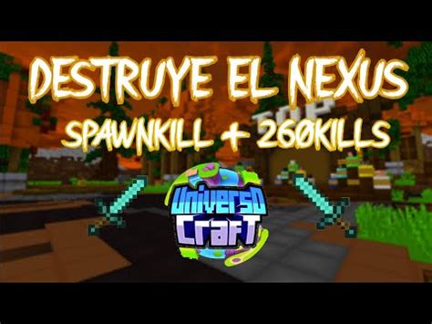 Spawnkill Kills Destruye El Nexus Universocraft Youtube