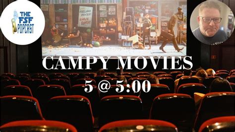 We Love Campy movies! - The FSF PopCast