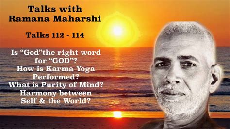 TALKS WITH RAMANA MAHARSHI 112 114 THE WORD GOD KARMA YOGA PURE