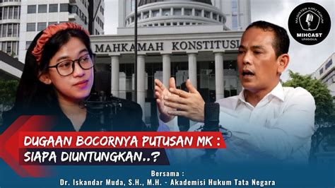 Dugaan Bocornya Putusan Mk Siapa Diuntungkan Youtube