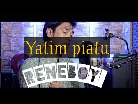 Yatim Piatu Cover Song Salsabil Reneboy Youtube