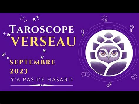 Verseau Septembre Y A Pas De Hasard Le Taroscope Youtube