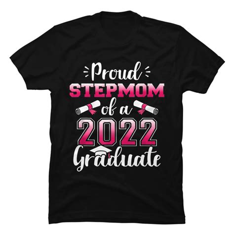 Cute Proud Stepmom Of A 2022 Graduate Senior 2022 Mother S Day Buy T