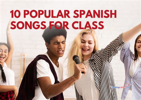 Top 10 Popular Spanish Songs for Class