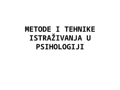 Ppt Metode I Tehnike Istrazivanja U Psihologiji Dokumen Tips