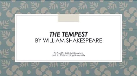 Ppt The Tempest By William Shakespeare Powerpoint Presentation Free