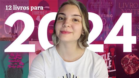 12 Livros Para 2024 Youtube