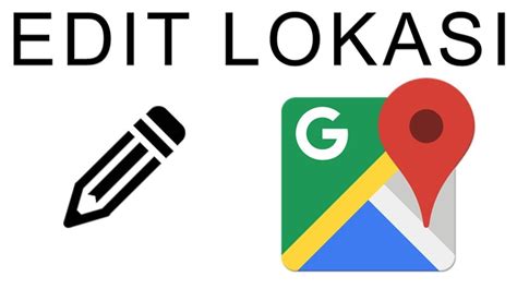 Cara Mengedit Lokasi Di Google Maps Frostbytemedia Net