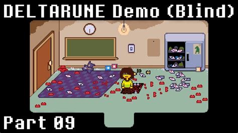 Deltarune Demo Part 09 Out Of The Closet Blind Playthrough