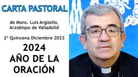 A O De La Oraci N Carta Pastoral De Mons Luis Arg Ello Youtube