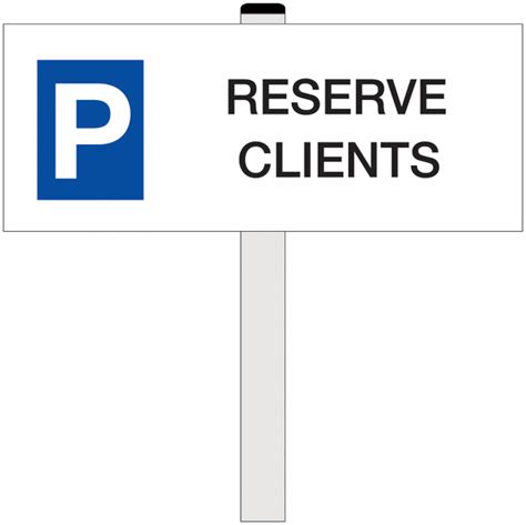 Panneau Place De Parking R Serv Clients Rectangulaire Seton Belgique