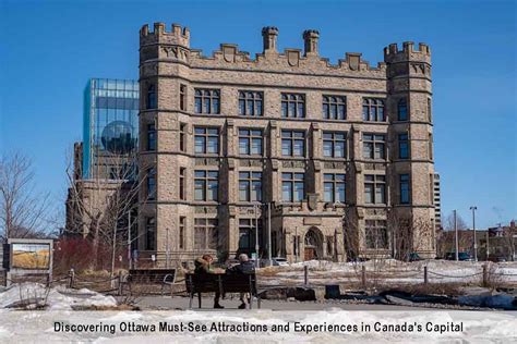 Discovering Ottawa 21 Must-See Attractions and Experiences in Canada's ...