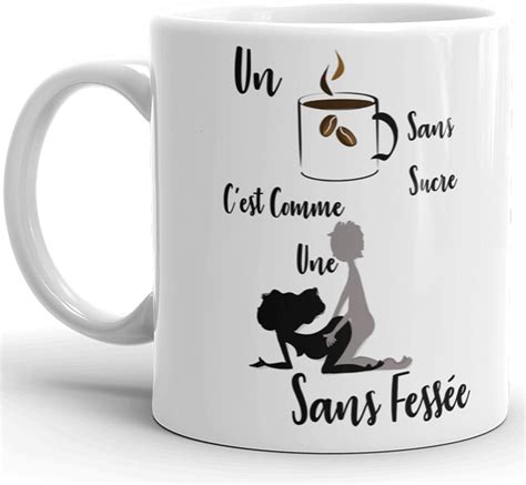 Kalf A Mug Humour Amour Caf Sans Sucre Levrette Sans Fess E Tasse