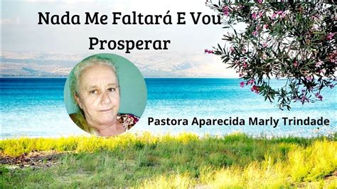 Aparecida Trindade está ao vivo Nada me faltará e vou prosperar YouTube