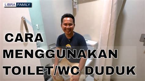 Cara Menggunakan Toilet Duduk Jangan Bingung Untuk Pemula Yang Akan