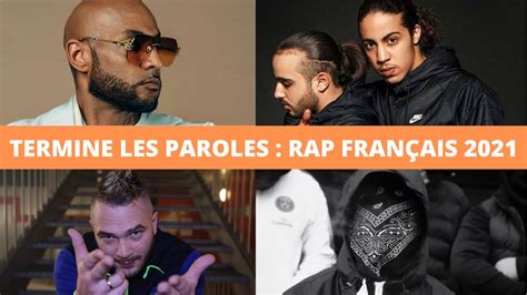 TERMINE LES PAROLES RAP FRANÇAIS 2021 SONS CONNUS YouTube Music