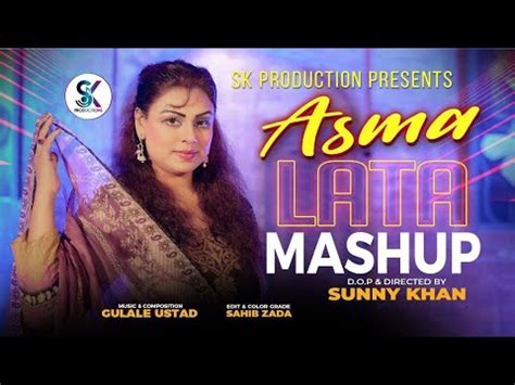 Pashto New Songs 2023 Mashup Nadan Halaka Asma Lata Official