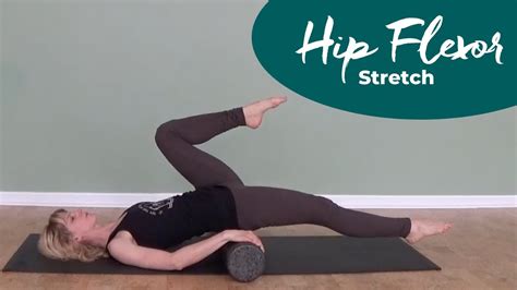 Hip Flexor Stretch With The Foam Roller YouTube