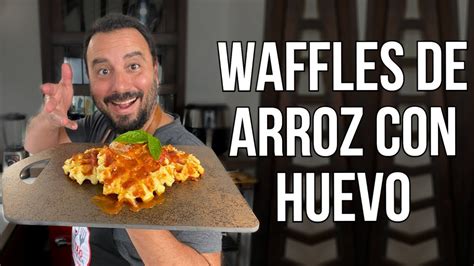 C Mo Hacer Waffles De Arroz Con Huevo Receta R Pida Youtube