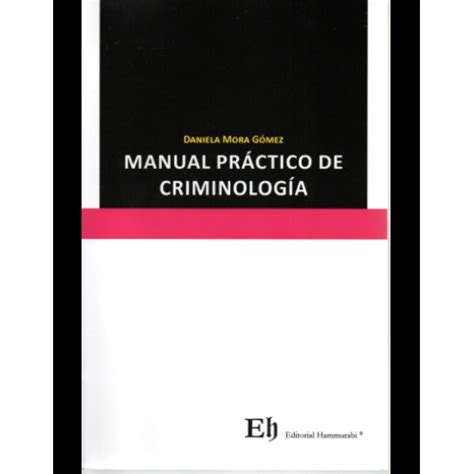 MANUAL PRÁCTICO DE CRIMINOLOGÍA