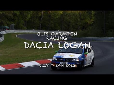 Abschieds Clip Des Dacia Logan Von Olis Garagen Racing H Rennen