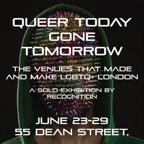 Gay London Pride Art Exhibition Queer Today Gone Tomorrow