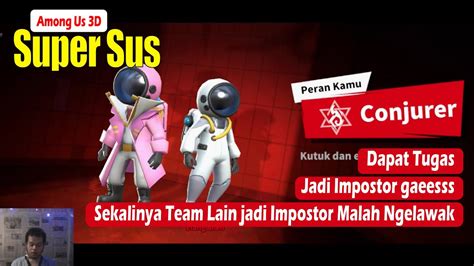 Super Sus Siapakah Penipu Itu Among Us 3d ‼️ Seru Jadi Impostor ‼️ Team Impostor Sebelah