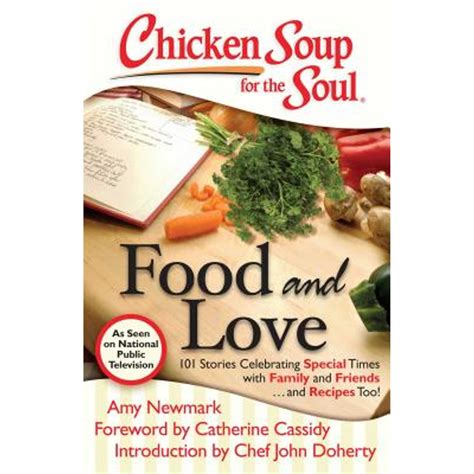 Pre Owned Chicken Soup For The Soul Food And Love 101 Stories Celebrating Special Times With