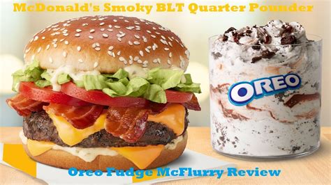 New Mcdonald S Smoky Quarter Pounder And Oreo Fudge Mcflurry Review