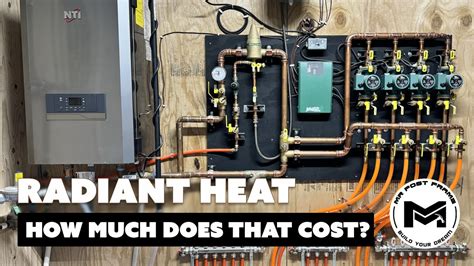 Radiant Heat Cost Overview Part Mad County Build Youtube