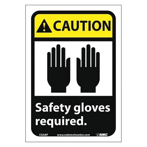 Nmc Caution Safety Gloves Required Sign Cga P Zoro