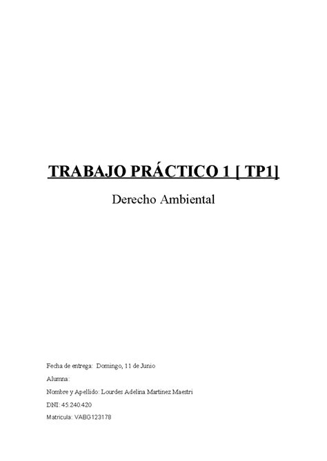 Trabajo Practico nro 1 TRABAJO PRÁCTICO 1 TP1 Derecho Ambiental