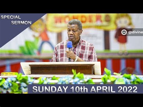 PASTOR E.A ADEBOYE SERMON - RCCG APRIL 10th 2022 SPECIAL SERVICE ...