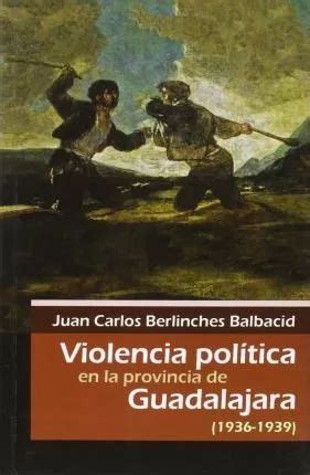 Violencia Politica En La Provincia De Guadalajara 1936 1939 Cuotas