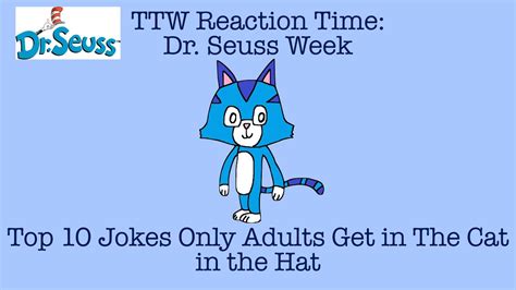 Toono This Weekend Reaction Time Dr Seuss Week Top Jokes Only