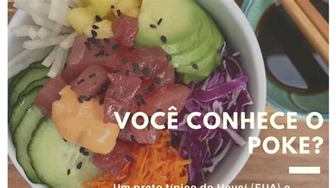 Poke Havaiano Veja Como Preparar Esse Prato Que J Se Tornou Uma