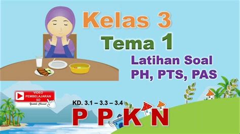 Materi Soal Dan Kunci Jawaban Materi PPKN Kelas 3 SD Kurikulum Merdeka