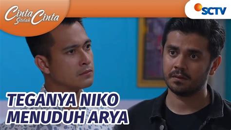 Duh Niko Jangan Asal Tuduh Arya Cinta Setelah Cinta Episode