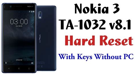 Nokia 3 Hard Reset Nokia TA 1032 Factory Reset Without Computer