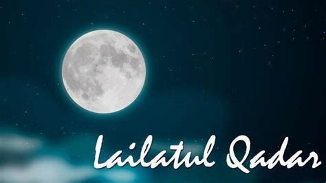 Doa Malam Lailatul Qadar Dalam Tulisan Arab Dan Latin Lengkap Dengan