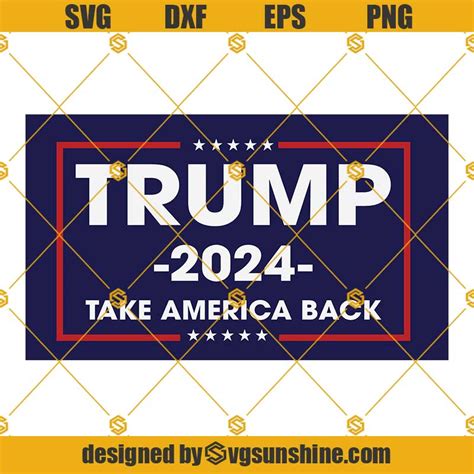 Trump 2024 Svg Take America Back Svg