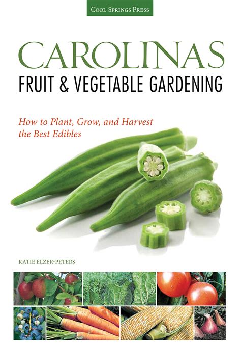 Mua Carolinas Fruit And Vegetable Gardening How To Plant Grow And